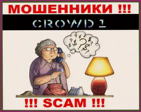 Брокерская компания Crowd 1 кидает, раскручивая игроков на дополнительное внесение денежных активов