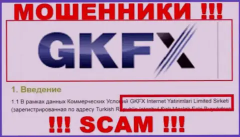 Юр. лицо мошенников GKFX ECN - это GKFX Internet Yatirimlari Limited Sirketi