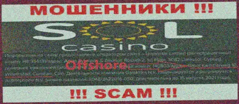 МОШЕННИКИ Sol Casino сливают денежные средства людей, находясь в оффшорной зоне по этому адресу: Groot Kwartierweg 10 Willemstad Curacao, CW