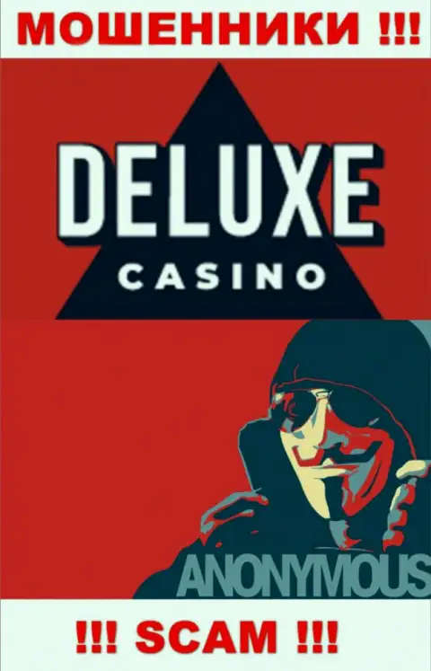 Сведений о руководителях компании Deluxe-Casino Com найти не удалось - посему не надо сотрудничать с этими разводилами