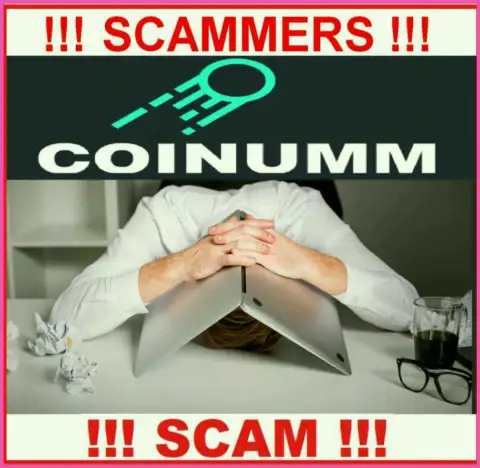 BE CAREFUL, Coinumm have not regulator - definitely scammers