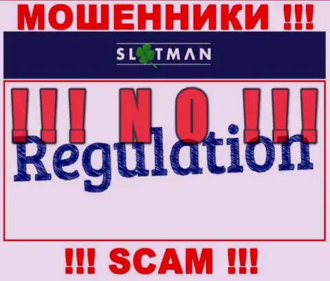 БУДЬТЕ ОСТОРОЖНЫ !!! Деятельность интернет шулеров SlotMan Com вообще никем не регулируется