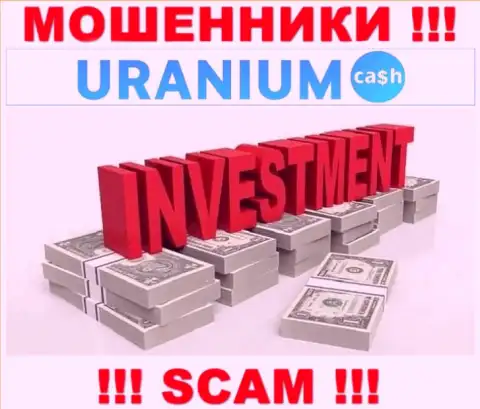 С UraniumCash, которые прокручивают свои грязные делишки в области Инвестиции, не заработаете - это кидалово