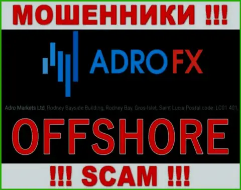 С конторой Adro Markets Ltd крайне рискованно совместно сотрудничать, ведь их официальный адрес в оффшорной зоне - Родни БэйсайдБилдинг, Родни Бэй, Грос-Илет, Сент-Люсия