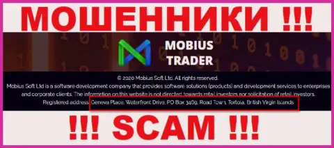 За грабеж клиентов интернет мошенникам Mobius Trader точно ничего не будет, потому что они засели в офшорной зоне: Geneva Place, Waterfront Drive, PO Box 3469, Road Town, Tortola, British Virgin Islands