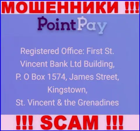 Оффшорный адрес Point Pay - Ферст Сент-Винсент Банк Лтд Билдинг, П.О Бокс 1574, Джеймс Стрит, Кингстаун, Сент-Винсент и Гренадины, инфа позаимствована с веб-сервиса компании