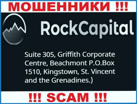 За грабеж людей мошенникам Rock Capital точно ничего не будет, ведь они осели в оффшорной зоне: Suite 305 Griffith Corporate Centre, Kingstown, P.O. Box 1510 Beachmout Kingstown, St. Vincent and the Grenadines