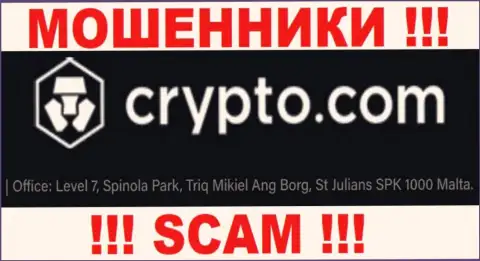 За слив клиентов интернет-обманщикам Crypto Com ничего не будет, ведь они пустили корни в оффшорной зоне: Level 7, Spinola Park, Triq Mikiel Ang Borg, St Julians SPK 1000 Malta