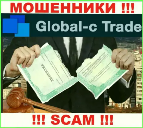 Работа интернет-мошенников Global C Trade заключается в отжимании денежных средств, в связи с чем у них и нет лицензионного документа