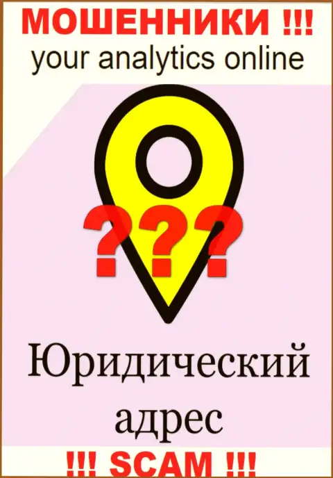 Все попытки найти информацию относительно юрисдикции Your Analytics не принесут результата - это МОШЕННИКИ !