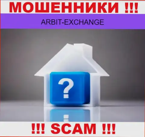 Остерегайтесь совместного сотрудничества с internet шулерами ArbitExchange - нет сведений об юридическом адресе регистрации