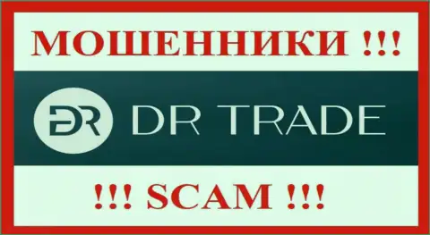 DR Trade это ЛОХОТРОНЩИКИ !!! SCAM !!!