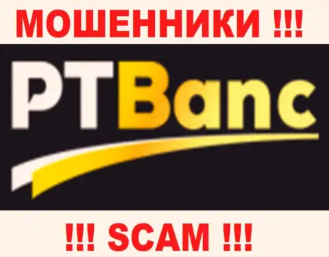 PTBanc - это МАХИНАТОРЫ !!! СКАМ !!!